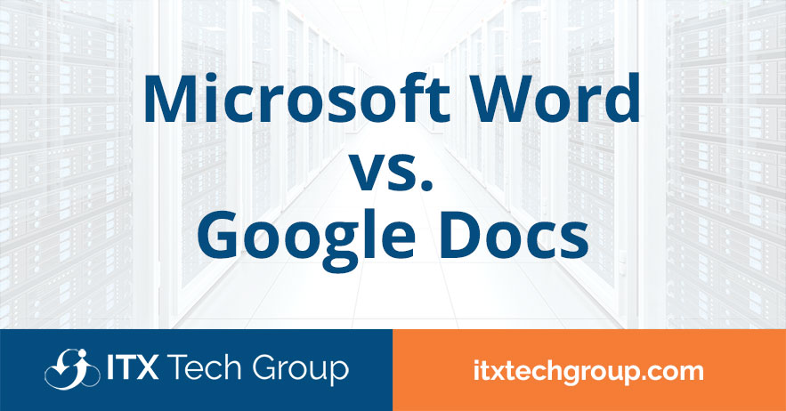 Microsoft Word vs. Google Docs: Which is Best for Business?