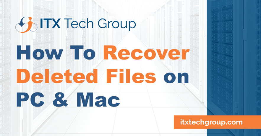 How To Recover Deleted Files on PC and Mac