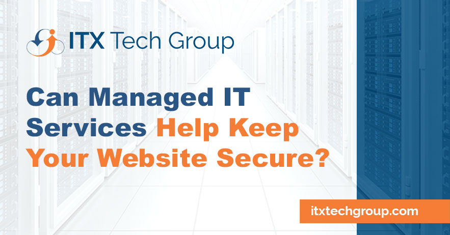 Can Managed IT Services Help Keep Your Website Secure?