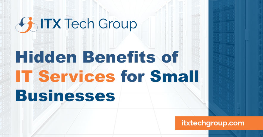 Hidden Benefits of IT Services for Small Businesses!!