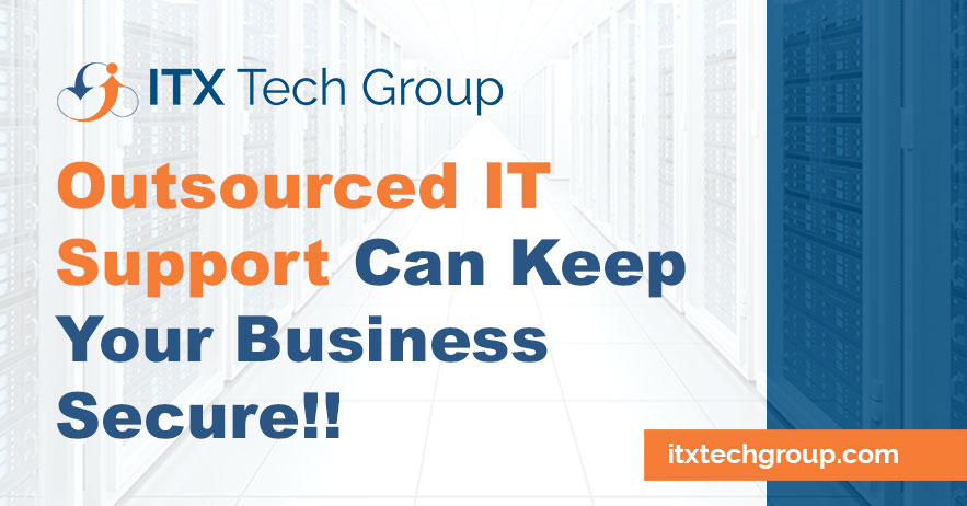 How Outsourced IT Support Can Keep Your Business Secure!!