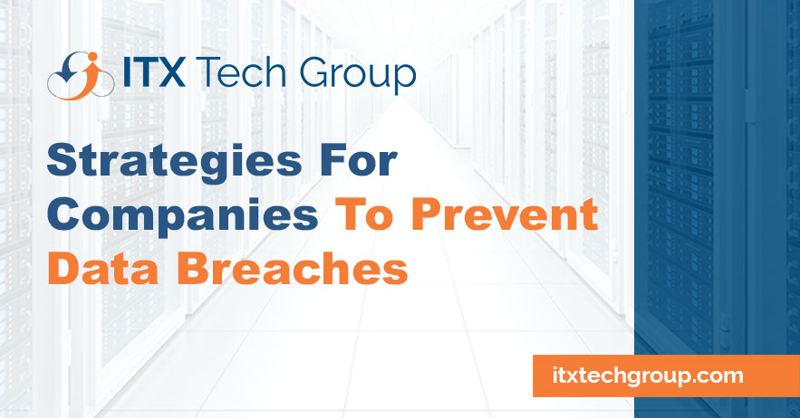 Effective Strategies for Companies to Prevent Data Breaches