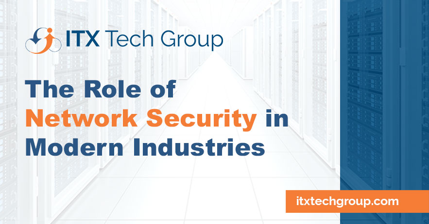The Role of Network Security in Modern Industries