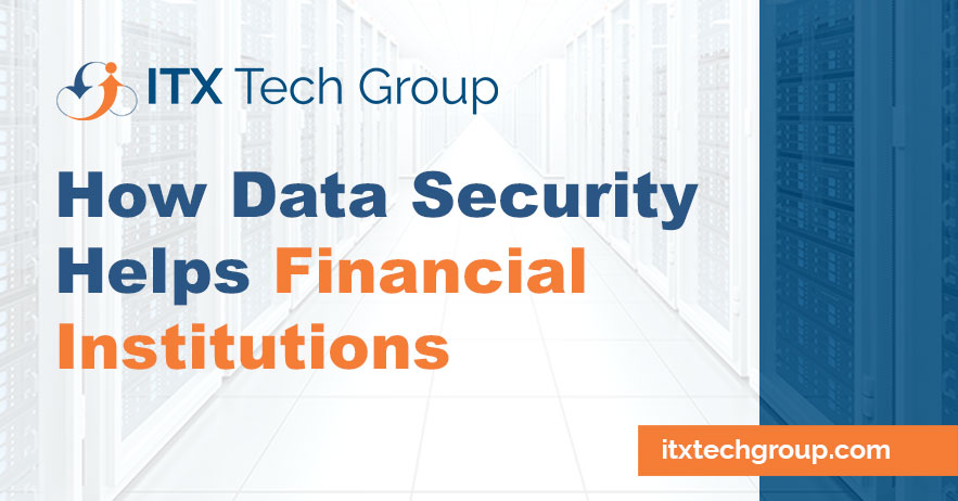 How Data Security Services Protect Financial Institutions